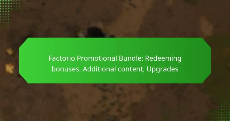 Factorio Promotional Bundle: Redeeming bonuses, Additional content, Upgrades