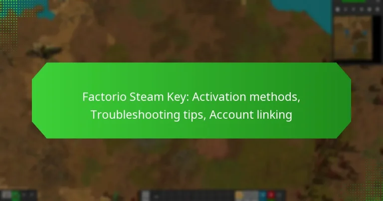 Factorio Steam Key: Activation methods, Troubleshooting tips, Account linking