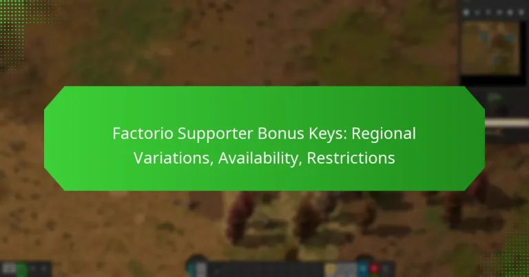 Factorio Supporter Bonus Keys: Regional Variations, Availability, Restrictions
