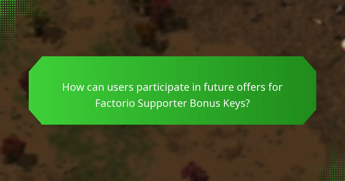 What historical bonuses have been offered for Factorio Supporter Bonus Keys?