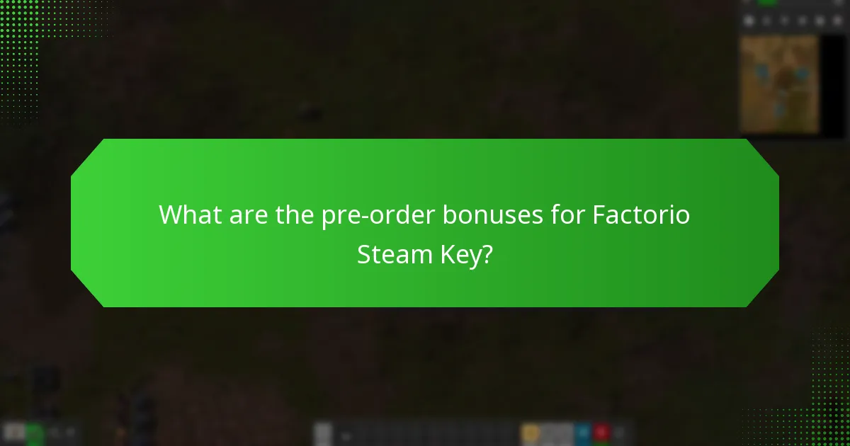 What exclusive content is available for Factorio Steam Key?