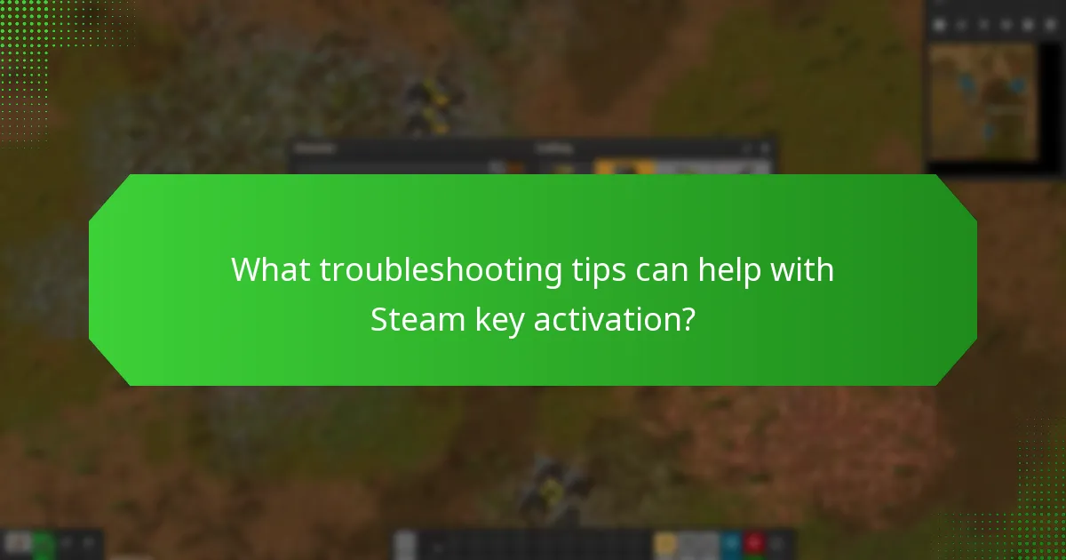 Which common mistakes should I avoid when activating a Steam key?